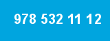 978 532 11 12